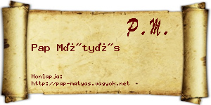 Pap Mátyás névjegykártya